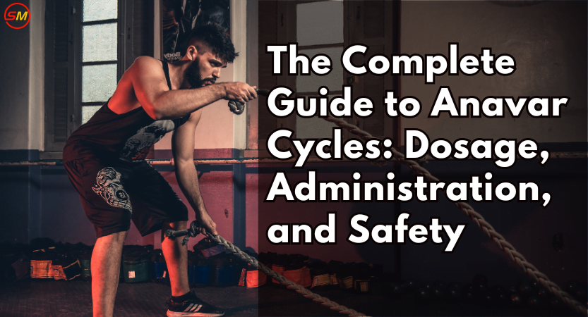 The-Complete-Guide to Anavar Cycle Dosage Administration an Safety